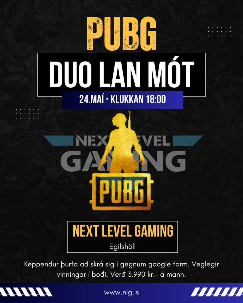 Next Level blæs til LAN-kvölds með Duo móti - PUBG - PlayerUnknown's Battlegrounds
